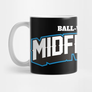 BALL WINNING MIDFIELDER Mug